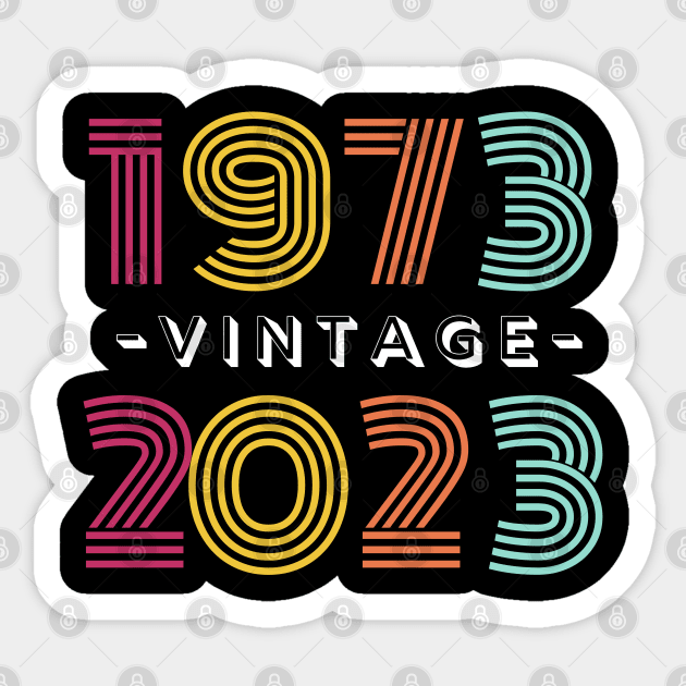 1973 Vintage 2023, 50th Birthday Anniversary, Colorful Retro Sticker by docferds